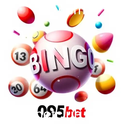 Descubra a Emoção do Bingo Online no 095bet
